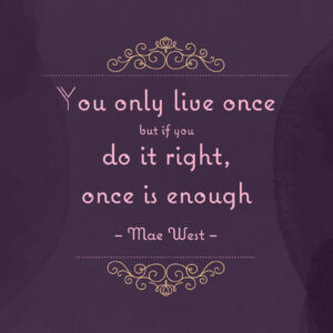 You Only Live Once That's Enough T-shirt