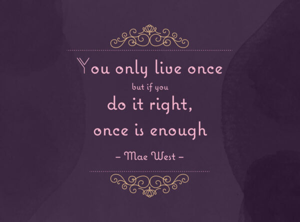 You Only Live Once That's Enough T-shirt