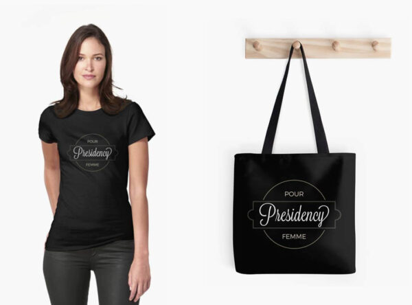 Presidency Pour Femme Hillary Shirts, Totes and Stickers