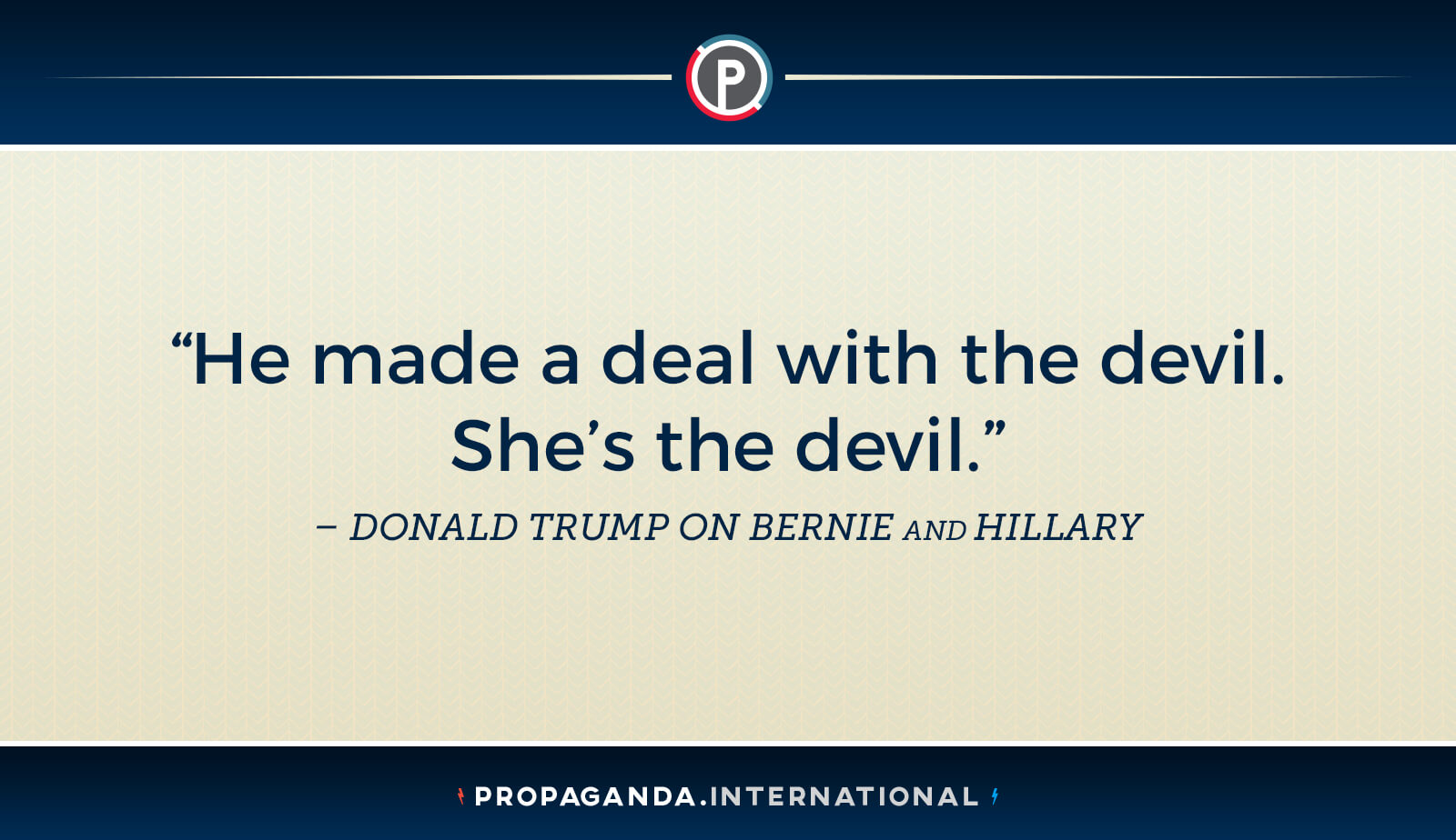 Hillary Clinton is the devil according to Trump.