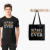 Trump Worst President Ever. Anti Trump T-shirts, Tote Bags and Stickers